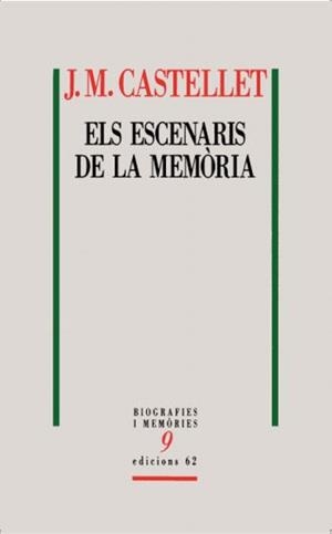 ESCENARIS DE LA MEMORIA, ELS | 9788429763591 | CASTELLET, J.M. | Llibreria L'Illa - Llibreria Online de Mollet - Comprar llibres online
