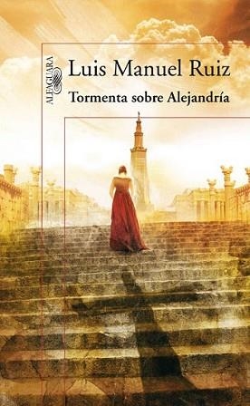 TORMENTA SOBRE ALEJANDRIA | 9788420423548 | RUIZ, LUIS MANUEL | Llibreria L'Illa - Llibreria Online de Mollet - Comprar llibres online