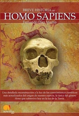 BREVE HISTORIA DEL HOMO SAPIENS | 9788497637749 | DIEZ MARTIN, FERNANDO
