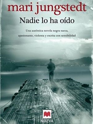 NADIE LO HA OIDO | 9788492695065 | JUNGSTEDT, MARI