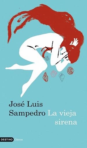 VIEJA SIRENA, LA | 9788423341672 | SAMPEDRO, JOSE LUIS | Llibreria L'Illa - Llibreria Online de Mollet - Comprar llibres online