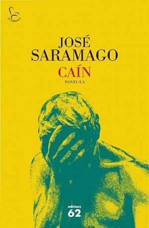 CAIN | 9788429763584 | SARAMAGO, JOSE | Llibreria L'Illa - Llibreria Online de Mollet - Comprar llibres online
