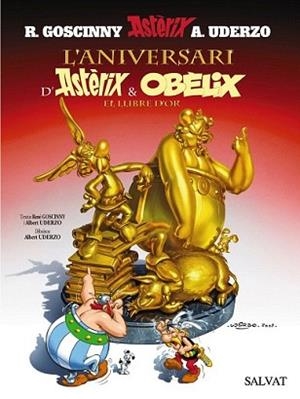ANIVERSARI D'ASTERIX I OBELIX | 9788421683958 | GOSCINNY, RENÉ/UDERZO, ALBERT | Llibreria L'Illa - Llibreria Online de Mollet - Comprar llibres online