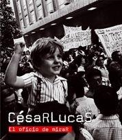 OFICIO DE MIRAR, EL | 9788497854740 | LUCAS, CESAR