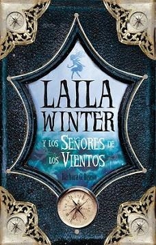 LAILA WINTER Y LOS SEÑORES DE LOS VIENTOS | 9788496947702 | RIVERO, BARBARA G.