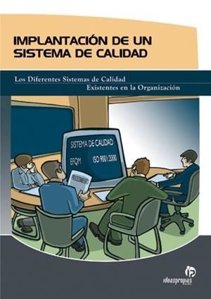 IMPLANTACION DE UN SISTEMA DE CALIDAD : LOS DIFERENTES SISTE | 9788496578258 | LOPEZ REY, SUSANA | Llibreria L'Illa - Llibreria Online de Mollet - Comprar llibres online
