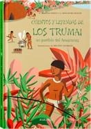 CUENTOS Y LEYENDAS DE LOS TRUMAI | 9788496629837 | MERLEAU-PONTY, C./MONOD BECQUELIN, A. | Llibreria L'Illa - Llibreria Online de Mollet - Comprar llibres online