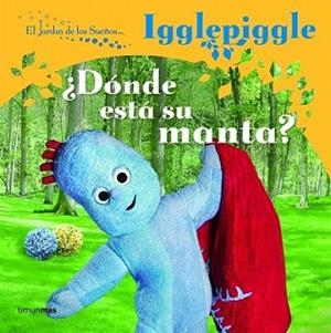 DONDE ESTA SU MANTA | 9788408086703 | EL JARDÍN DE LOS SUEÑOS | Llibreria L'Illa - Llibreria Online de Mollet - Comprar llibres online