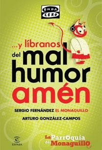 Y LIBRANOS DEL MAL HUMOR, AMEN.     LA PARROQUIA D | 9788467032420 | FERNANDEZ, SERGIO / ARTURO GONZALEZ-CAMPOS | Llibreria L'Illa - Llibreria Online de Mollet - Comprar llibres online