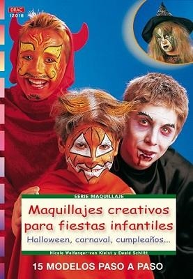 MAQUILLAJES CREATIVOS PARA FIESTAS INFANTILES | 9788498740790 | SCHLITT E. | Llibreria L'Illa - Llibreria Online de Mollet - Comprar llibres online