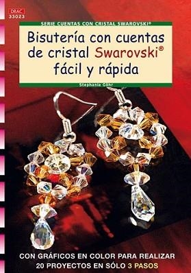 BISUTERIA CON CUENTAS DE CRISTAL SWAROSVSKI FACIL | 9788498740783 | GOHR STEPHANIE | Llibreria L'Illa - Llibreria Online de Mollet - Comprar llibres online