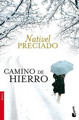 CAMINO DE HIERRO | 9788467032161 | PRECIADO, NATIVEL | Llibreria L'Illa - Llibreria Online de Mollet - Comprar llibres online