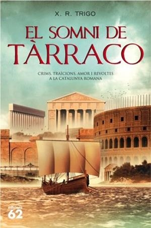 SOMNI DE TARRACO, EL | 9788429762112 | TRIGO, XULIO RICARDO | Llibreria L'Illa - Llibreria Online de Mollet - Comprar llibres online