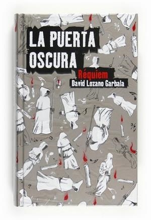 PUERTA OSCURA 3 (REQUIEM), LA | 9788467536508 | LOZANO GARBALA, DAVID | Llibreria L'Illa - Llibreria Online de Mollet - Comprar llibres online