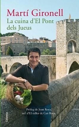 CUINA D'EL PONT DELS JUEUS, LA | 9788466410908 | GIRONELL, MARTI | Llibreria L'Illa - Llibreria Online de Mollet - Comprar llibres online
