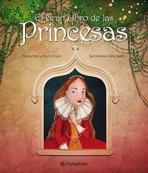 GRAN LIBRO DE LAS PRINCESAS, EL | 9788434234840 | VINYOLI, JOAN Y ALBERT/RUANO, SARA | Llibreria L'Illa - Llibreria Online de Mollet - Comprar llibres online