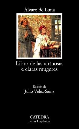 LIBRO DE LAS VIRTUOSAS E CLARAS MUGERES | 9788437626017 | LUNA, ALVARO DE | Llibreria L'Illa - Llibreria Online de Mollet - Comprar llibres online
