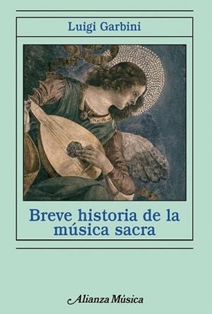BREVE HISTORIA DE LA MUSICA SACRA | 9788420693453 | GARBINI, LUIGI | Llibreria L'Illa - Llibreria Online de Mollet - Comprar llibres online