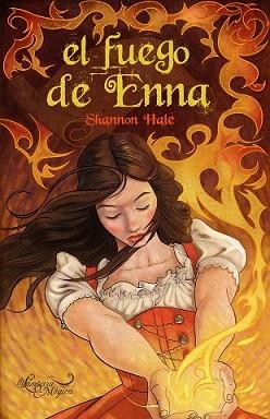 FUEGO DE ENNA, EL | 9788497544368 | HALE, SHANNON | Llibreria L'Illa - Llibreria Online de Mollet - Comprar llibres online