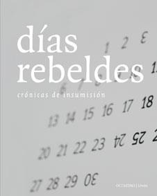 DIAS REBELDES CRONICAS DE INSUMISION | 9788499210186 | VARIOS AUTORES | Llibreria L'Illa - Llibreria Online de Mollet - Comprar llibres online