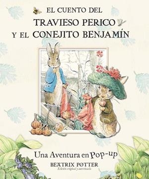CUENTO DEL TRAVIESO PERICO Y EL CONEJITO BENJAMIN, EL | 9788448829674 | POTTER, BEATRIX