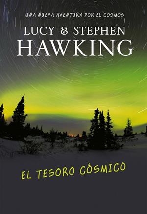 TESORO COSMICO, EL | 9788484415558 | HAWKING, LUCY ! STEPHEN | Llibreria L'Illa - Llibreria Online de Mollet - Comprar llibres online