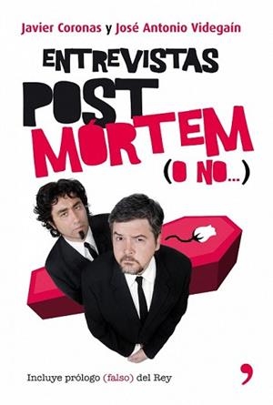 ENTREVISTAS POST MORTEM O NO | 9788484608172 | CORONAS, JAVIER / JOSÉ ANTONIO VIDEGAIN