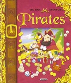 PIRATES : VIVE UNA AVENTURA | 9788430559978 | SUSAETA, EQUIPO | Llibreria L'Illa - Llibreria Online de Mollet - Comprar llibres online