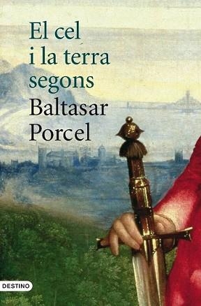 CEL I LA TERRA SEGONS, EL | 9788497101110 | PORCEL, BALTASAR | Llibreria L'Illa - Llibreria Online de Mollet - Comprar llibres online