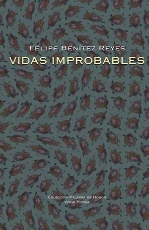 VIDAS IMPROBABLES | 9788498950366 | BENITEZ REYES, FELIPE | Llibreria L'Illa - Llibreria Online de Mollet - Comprar llibres online