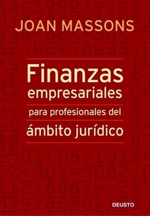FINANZAS EMPRESARIALES PARA PROFESIONALES DEL AMBITO JURIDIC | 9788423427253 | MASSONS, JOAN | Llibreria L'Illa - Llibreria Online de Mollet - Comprar llibres online