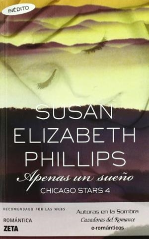 APENAS UN SUEÑO CHICAGO STARS 4 | 9788498723229 | PHILLIPS, SUSAN ELIZABETH | Llibreria L'Illa - Llibreria Online de Mollet - Comprar llibres online