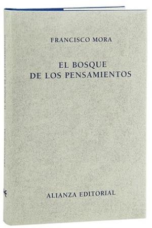 BOSQUE DE LOS PENSAMIENTOS, EL | 9788420669854 | MORA, FRANCISCO | Llibreria L'Illa - Llibreria Online de Mollet - Comprar llibres online