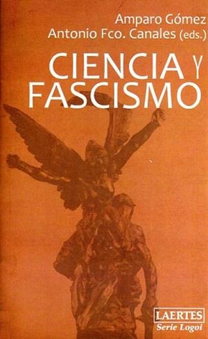 CIENCIA Y FASCISMO | 9788475846576 | GOMEZ, AMPARO | Llibreria L'Illa - Llibreria Online de Mollet - Comprar llibres online