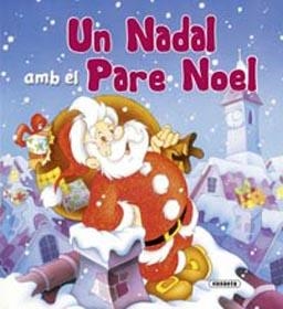NADAL EMB EL PARE NOEL, UN | 9788430555789 | CERNUSCHI, CLAUDIO/DE FILIPPO, MARIA | Llibreria L'Illa - Llibreria Online de Mollet - Comprar llibres online
