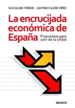 ENCRUCIJADA ECONOMICA DE ESPAÑA, LA | 9788423427390 | CALZADA TERRADOS, BLAS | Llibreria L'Illa - Llibreria Online de Mollet - Comprar llibres online
