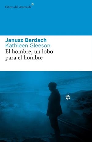 HOMBRE UN LOBO PARA EL HOMBRE, EL | 9788492663101 | BARDACH, JANUSZ | Llibreria L'Illa - Llibreria Online de Mollet - Comprar llibres online