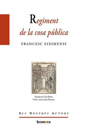 REGIMENT DE LA COSA PUBLICA | 9788498244496 | EIXIMENIS, FRANCESC | Llibreria L'Illa - Llibreria Online de Mollet - Comprar llibres online