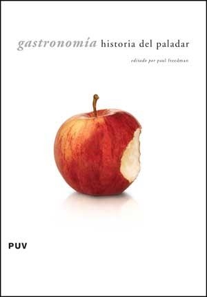 GASTRONOMIA HISTORIA DEL PALADAR | 9788437074627 | FREEDMAN, PAUL