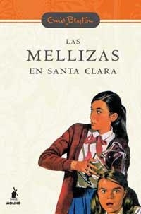 MELLIZAS EN SANTA CLARA, LAS | 9788427234536 | BLYTON, ENID | Llibreria L'Illa - Llibreria Online de Mollet - Comprar llibres online