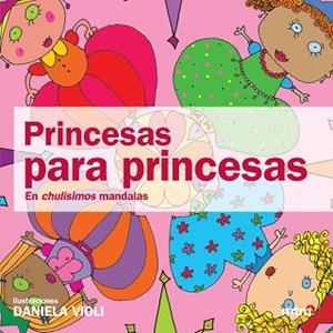 PRINCESAS PARA PRINCESAS | 9788496697706 | VIOLI, DANIELA