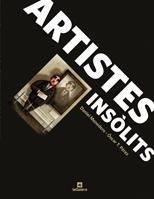 ARTISTES INSOLITS | 9788424631239 | MONEDERO, DANIEL / OSCAR T.PEREZ | Llibreria L'Illa - Llibreria Online de Mollet - Comprar llibres online