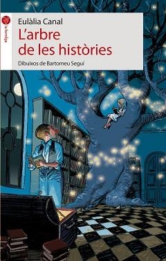ARBRE DE LES HISTORIES, L' | 9788496726697 | CANAL, EULALIA | Llibreria L'Illa - Llibreria Online de Mollet - Comprar llibres online