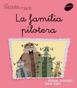 FAMILIA PILOTERA, LA | 9788496726581 | ARMENGOL, GEMMA / OSCAR JULVE | Llibreria L'Illa - Llibreria Online de Mollet - Comprar llibres online