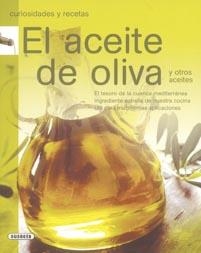 ACEITE DE OLIVA, EL | 9788430571581 | PROFORMA VISUAL COMMUNICATION | Llibreria L'Illa - Llibreria Online de Mollet - Comprar llibres online