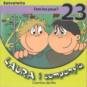 LAURA I COMPANYIA 23 | 9788484124191 | DEL RIO GALVE, CARMINA | Llibreria L'Illa - Llibreria Online de Mollet - Comprar llibres online