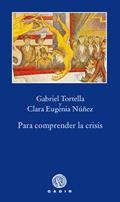 PARA COMPRENDER LA CRISIS | 9788496974418 | TORTELLA, GABRIEL / CLARA EUGENIA NUÑEZ