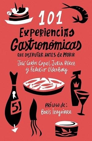 101 EXPERIENCIAS GASTRONOMICAS QUE NO TE PUEDES PERDER | 9788408085973 | CAPEL, JOSE CARLOS/ JULIA PÉREZ / FEDERICO OLDENBU | Llibreria L'Illa - Llibreria Online de Mollet - Comprar llibres online