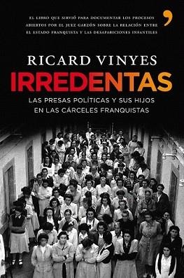 IRREDENTAS | 9788484608233 | VINYES RIBAS, RICARD
