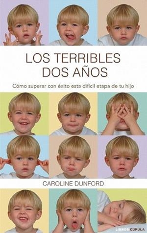 TERRIBLES DOS AÑOS, LOS | 9788448067670 | DUNFORD, CAROLINE | Llibreria L'Illa - Llibreria Online de Mollet - Comprar llibres online